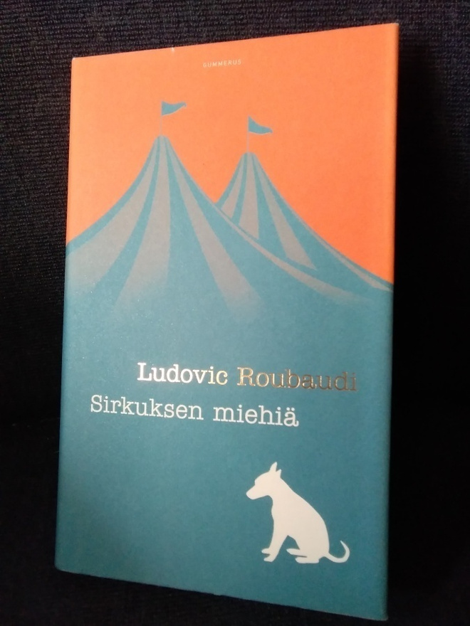 Ludovic Roubaudi: Sirkuksen miehiä