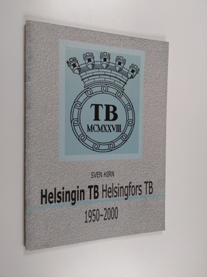 Sven Hirn : Helsingin TB Helsingfors TB 1950-2000