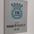 Sven Hirn : Helsingin TB Helsingfors TB 1950-2000 - pikkukuva 1