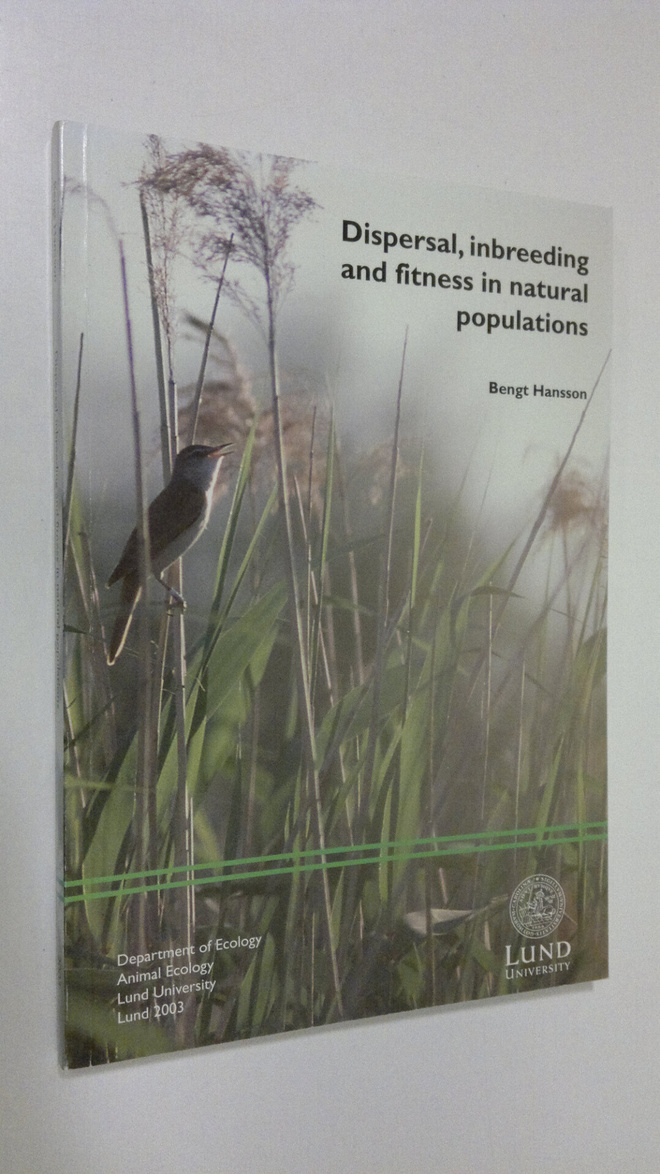Bengt Hansson : Dispersal, inbreeding and fitness in natu...