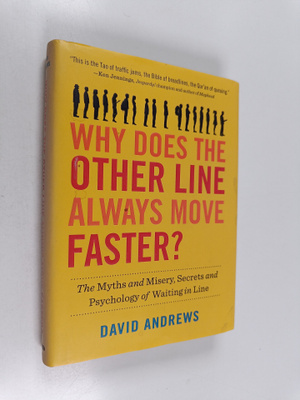 David Andrews : Why does the other line always move faste...