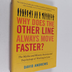 David Andrews : Why does the other line always move faste... - pikkukuva 1