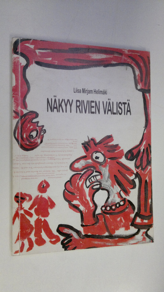 Liisa Mirjam Helimäki : Näkyy rivien välistä : pamfletti ...