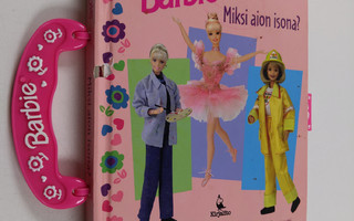 Barbie : miksi aion isona
