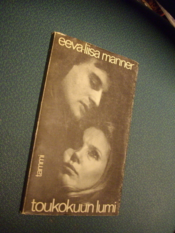 Eeva-Liisa Manner: Toukokuun lumi (näytelmä 1.p.1967) Sis.pk