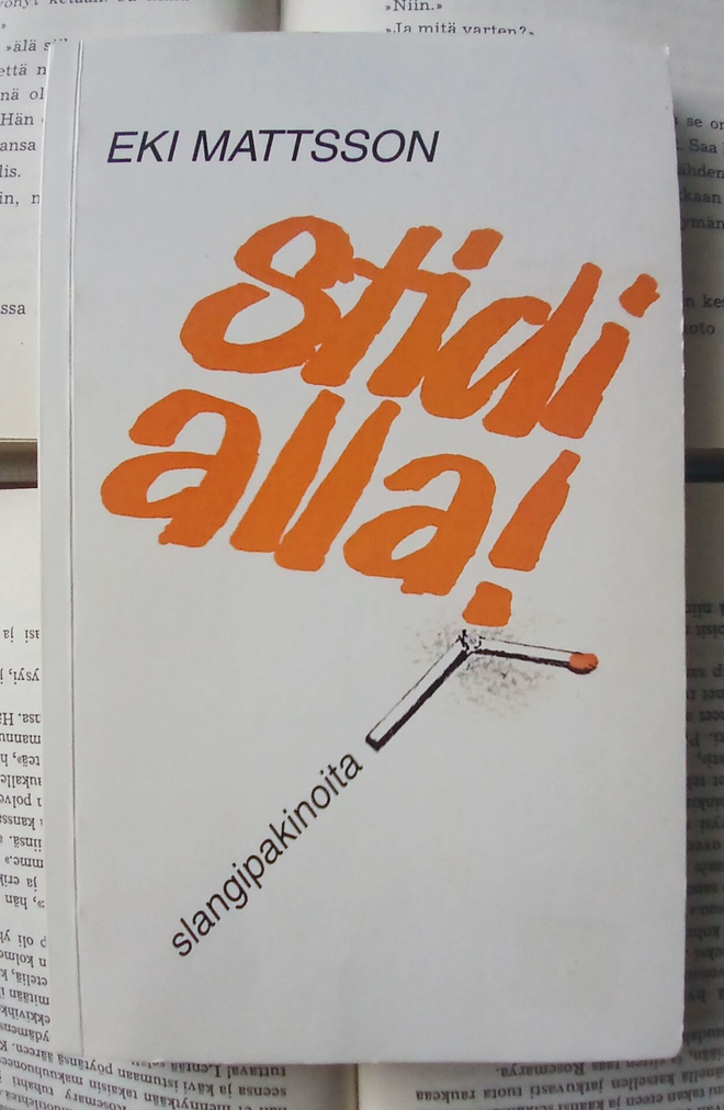 Eki Mattsson - Stidi alla! • slangipakinoita (nid.)