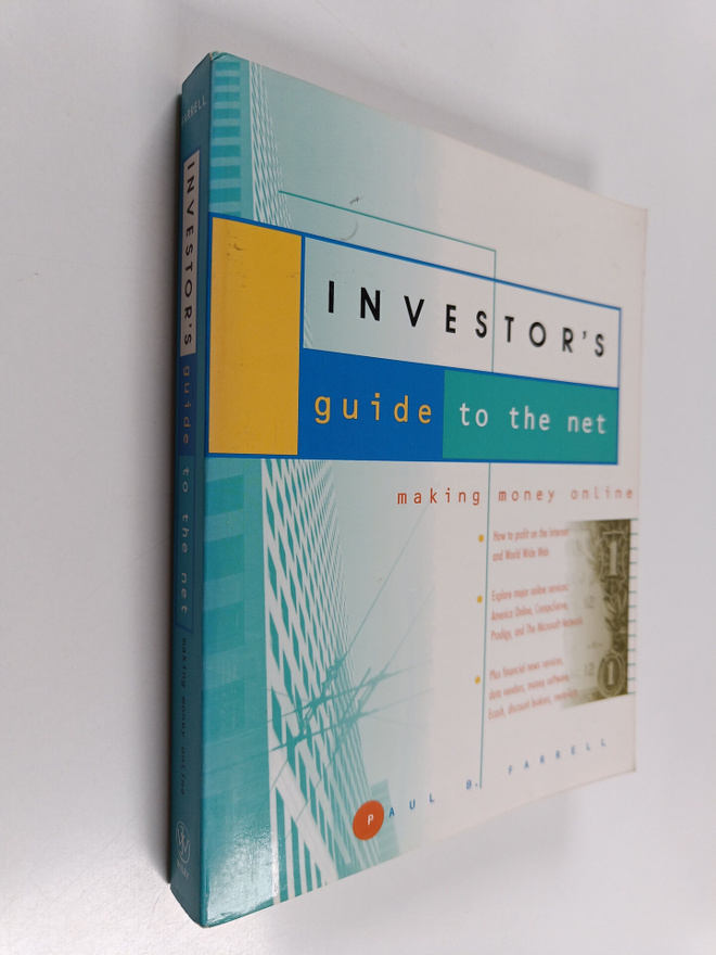 Paul B. Farrell : The Investor's Guide to the Net : Makin...