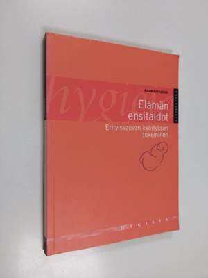 Anne Korhonen : Elämän ensitaidot : erityisvauvan kehityk...