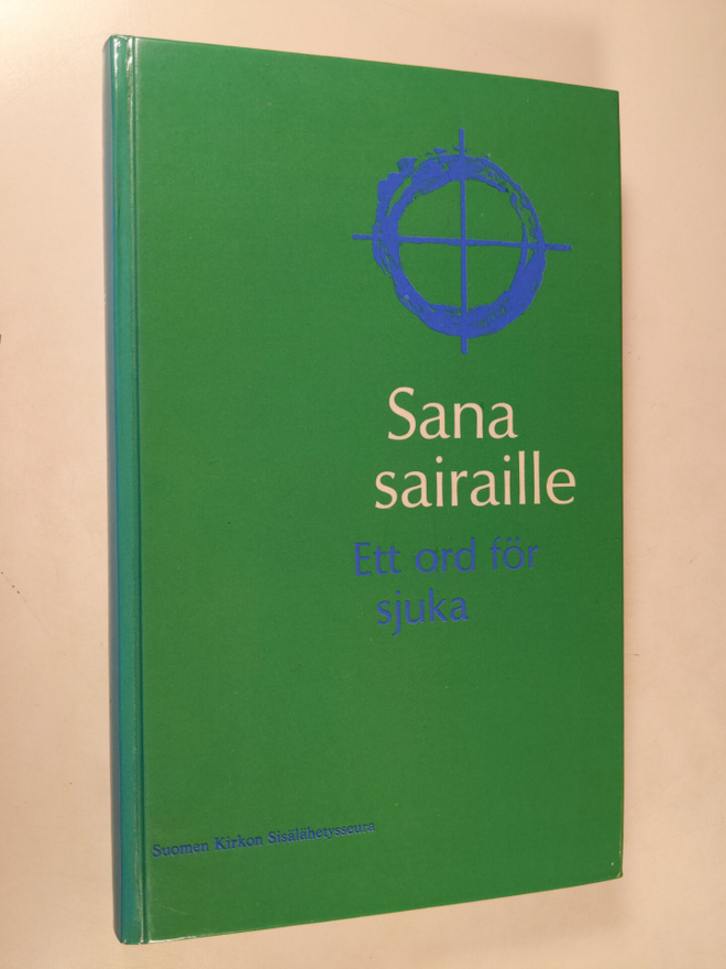 Mikko (toim.) Kivekäs : Sana sairaille