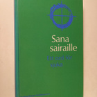 Mikko (toim.) Kivekäs : Sana sairaille - pikkukuva 1