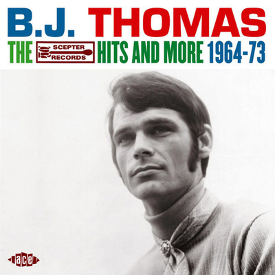 B J THOMAS - HITS AND MORE