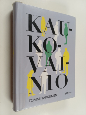 Tommi Takkunen : Kaukovainio