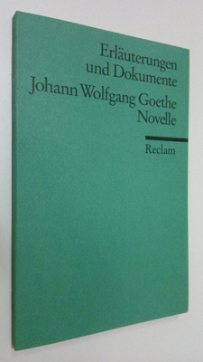 Christian Wagenknecht : Johann Wolfgang Goethe - Novelle