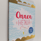Onnen hetkiä : 100 tietä tietoiseen läsnäoloon - pikkukuva 1