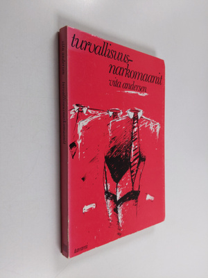 Vita Andersen : Turvallisuusnarkomaanit : runoja