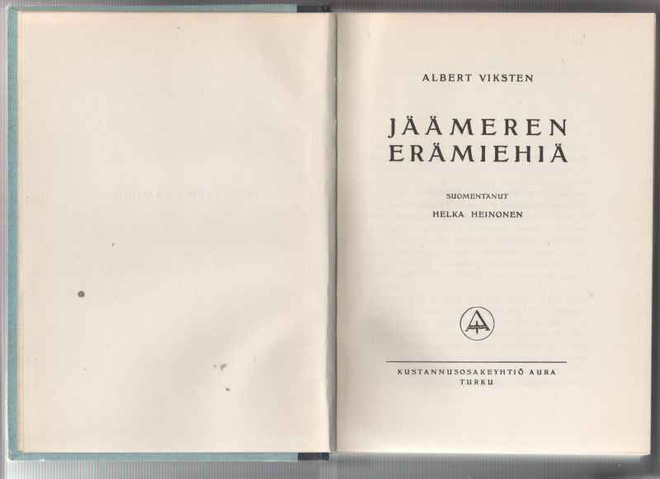 Viksten,Albert: Jäämeren erämiehiä, Aura 1944, sid.,hyväkun