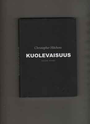 Hitchens, Chr: Kuolevaisuus, Basam Books 2013, skp., K3