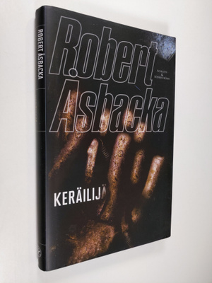 Robert Åsbacka : Keräilijä