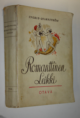 Ingrid Qvarnström : Romanttinen leikki : kertomus 1840-lu...