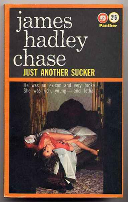 Chase, James Hadley: Just Another Sucker (Panther, 1963)