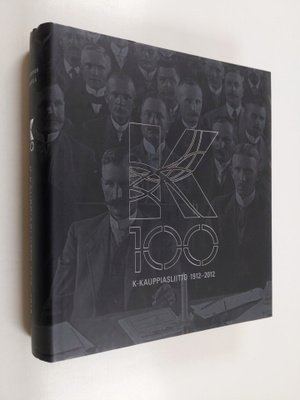 Seppo Tamminen : K100 : K-kauppiasliitto 1912-2012