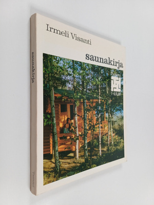 Irmeli Visanti : Saunakirja