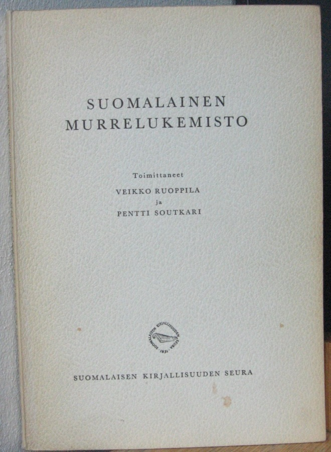 Ruoppila - Soutkari (t.): Suomalainen murrelukemisto. 176 s