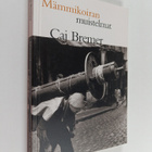 Caj Bremer : Mämmikoiran muistelmat - pikkukuva 1