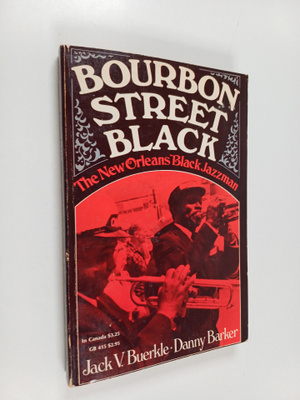 Jack V. Buerkle ym. : Bourbon Street Black : The New Orle...