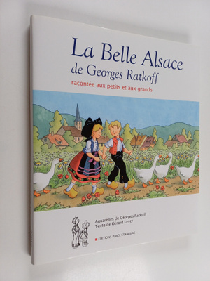 Georges Ratkoff ym. : La belle Alsace de Georges Ratkoff ...