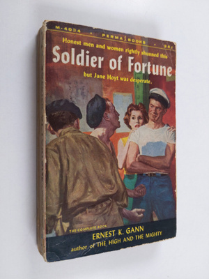 Ernest K. Gann : Soldier of Fortune