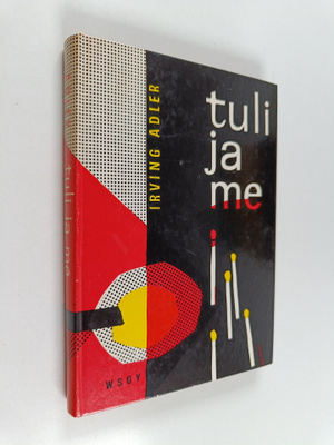Irving Adler : Tuli ja me