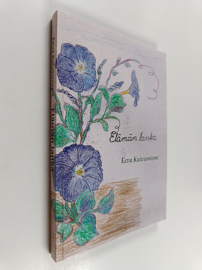 Eeva Kuivasniemi : Elämän lanka (signeerattu)