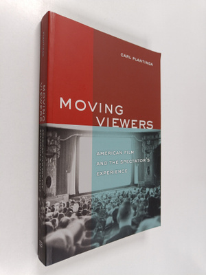 Carl R. Plantinga : Moving viewers : American film and th...
