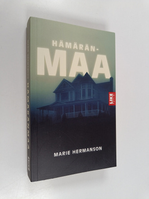 Marie Hermanson : Hämäränmaa