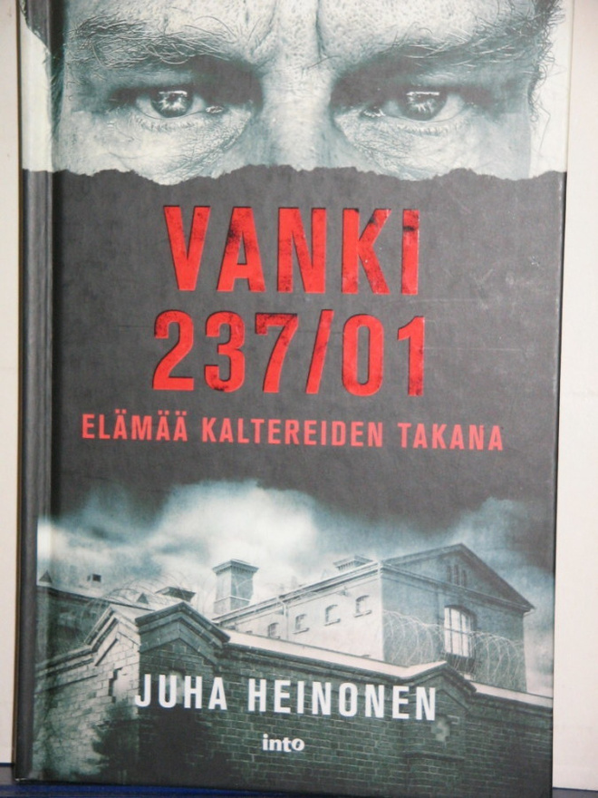 Juha Heinonen : VANKI 237/01  Elämää kaltereiden