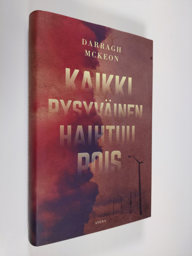 Darragh McKeon : Kaikki pysyväinen haihtuu pois