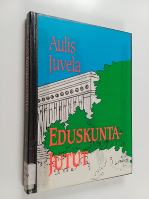 Aulis Juvela : Eduskuntajutut
