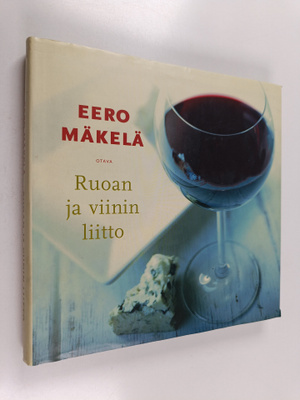 Eero Mäkelä : Ruoan ja viinin liitto