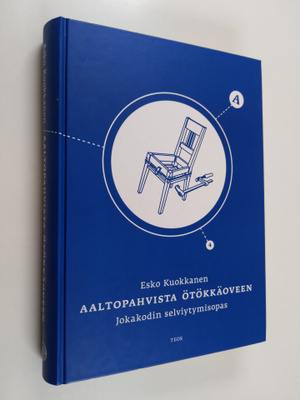 Esko Kuokkanen : Aaltopahvista ötökkäoveen : jokakodin se...