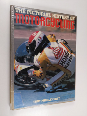 Tony Middlehurst : Pictorial history of motorcycling