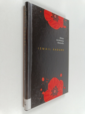 Ismail Kadare : Kolme surulaulua Kosovolle