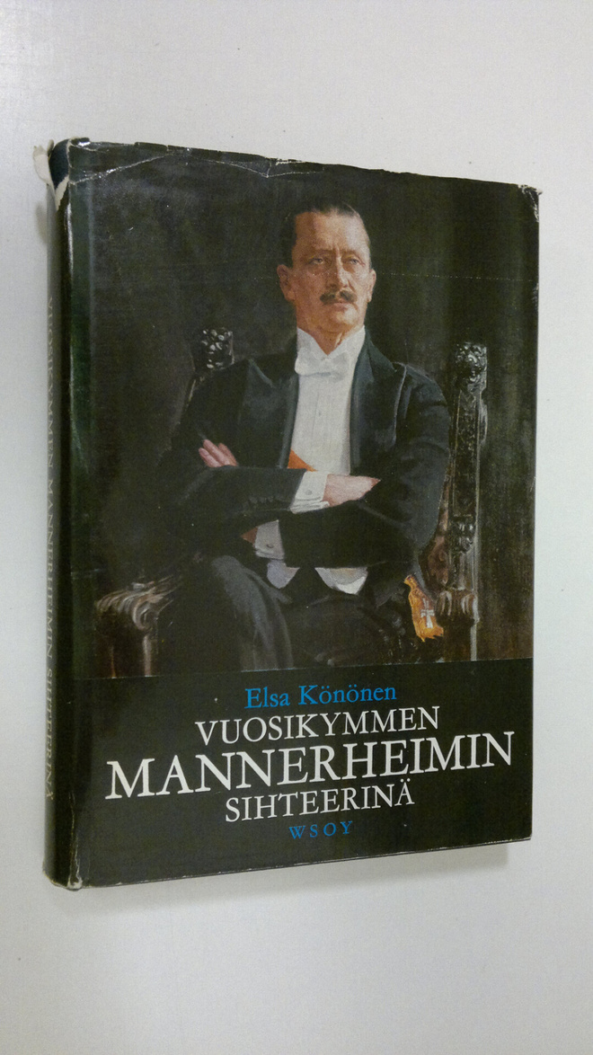 Elsa Könönen : Vuosikymmen Mannerheimin sihteerinä Suomen...
