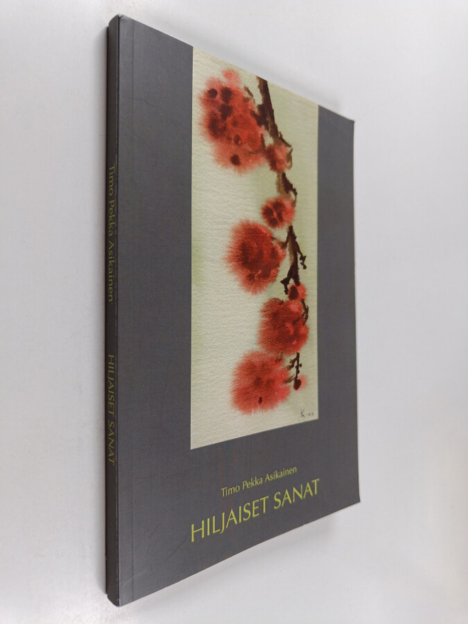 Timo Pekka Asikainen : Hiljaiset sanat