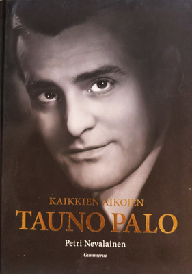Petri Nevalainen: Kaikkien aikojen Tauno Palo