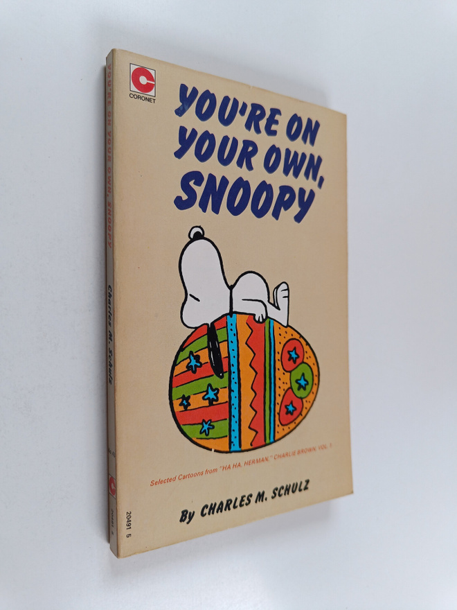 by Charles M. Schulz : You're on your own, Snoopy