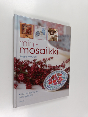 Angie Weston : Minimosaiikki : korut ja koristeet pala pa...