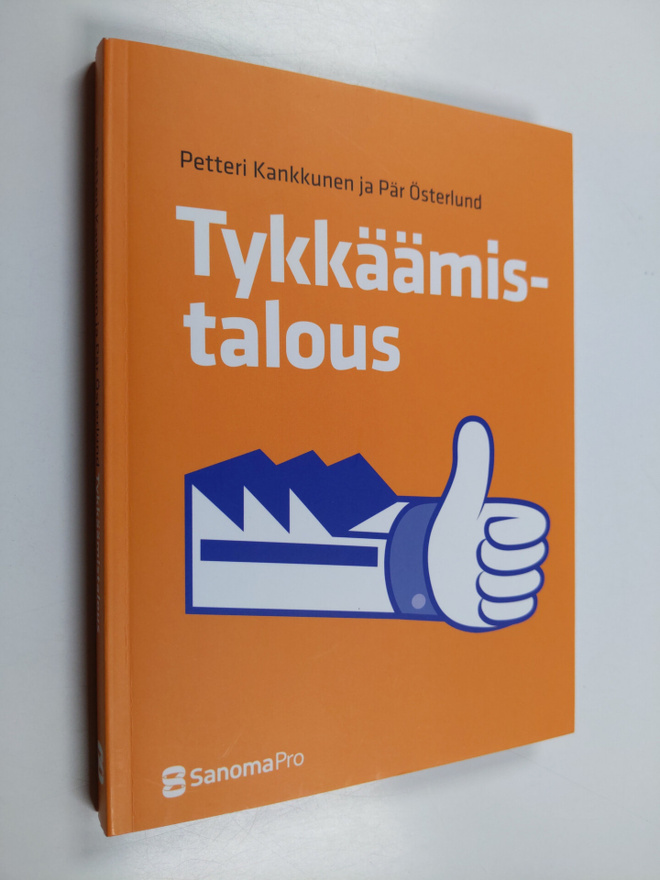 Petteri Kankkunen ym. : Tykkäämistalous