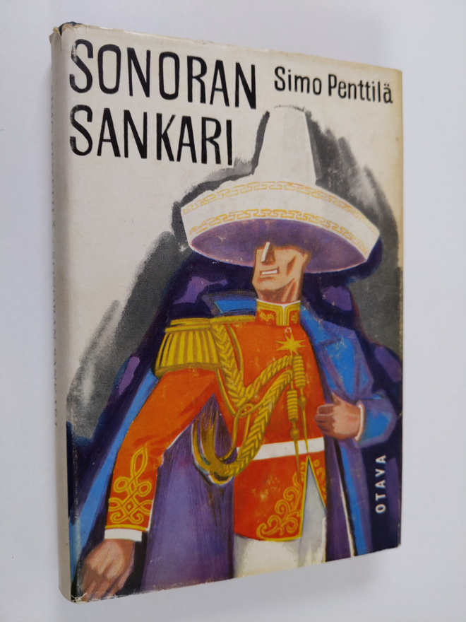 Simo Penttilä : Sonoran sankari : kenraaliluutnantti T. J...