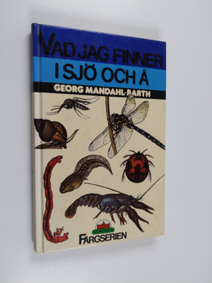 Georg Mandahl-Barth : Vad jag finner i sjö och å